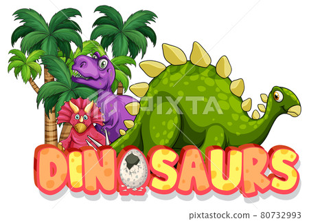 Cute dinosaurs cartoon character with dinosaurs font banner Cute dinosaurs cartoon character with dinosaurs font banner 80732993