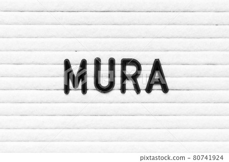 Black alphabet letter in word mura on white felt board background 80741924