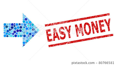 Scratched Easy Money Watermark and Arrow Right Mosaic of Rounded Dots 80766581
