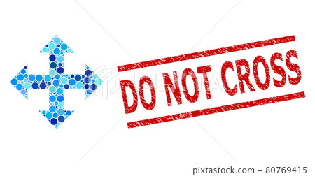 Scratched Do Not Cross Seal and Expand Arrows Composition of Round Dots Scratched Do Not Cross Seal and Expand Arrows Composition of Round Dots 80769415