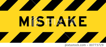 Yellow and black color with line striped label banner with word mistake Yellow and black color with line striped label banner with word mistake 80773729