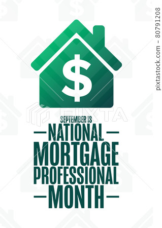 September is National Mortgage Professional Month. Holiday concept. Template for background, banner 80791208