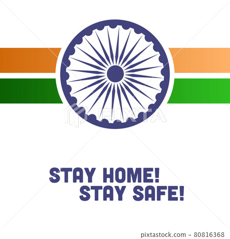 happy independence day India. stay home, stay safe corona virus covid-19 concept. happy independence day India. stay home, stay safe corona virus covid-19 concept. 80816368