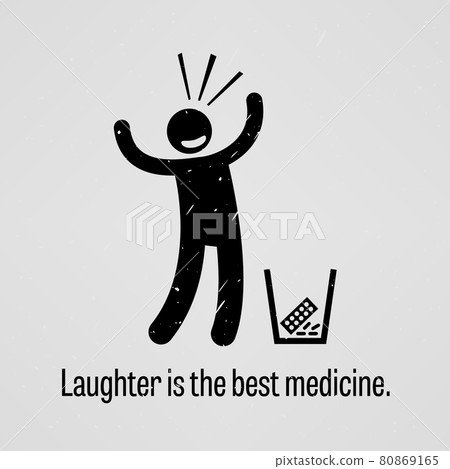 Laughter is the Best Medicine. A motivational and inspirational poster representing the proverb sayings, Laughter is the Best Medicine with simple human pictogram. 80869165