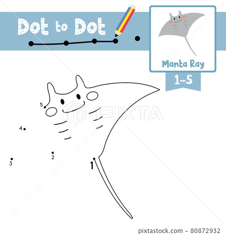 Dot to dot educational game and Coloring book Gray Manta ray animal cartoon character vector illustration 80872932