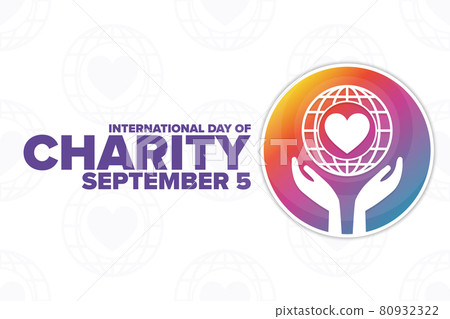 International Day of Charity. September 5. Holiday concept. Template for background, banner, card International Day of Charity. September 5. Holiday concept. Template for background, banner, card 80932322