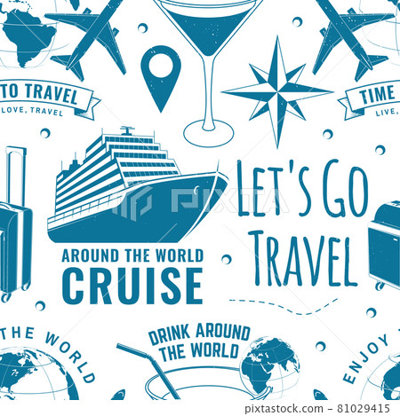 Travel seamless pattern or background with design element. Seamless scene with travel inspiration quotes, globe, airplane, suitcase, cocktail silhouette Vector illustration. Motivation for traveling Travel seamless pattern or background with design element. Seamless scene with travel inspiration quotes, globe, airplane, suitcase, cocktail silhouette Vector illustration. Motivation for traveling 81029415