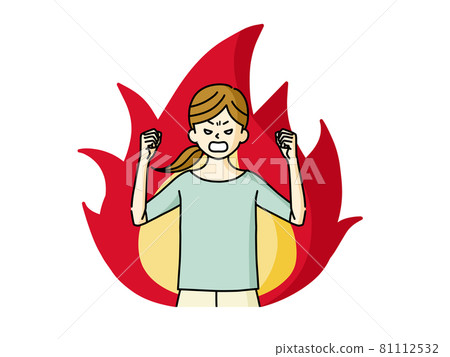 A woman who is furious or burning fighting spirit 81112532