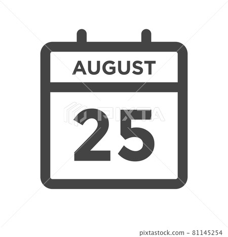 August 25 Calendar Day or Calender Date for Deadlines or Appointment August 25 Calendar Day or Calender Date for Deadlines or Appointment 81145254