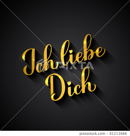 Ich liebe Dich gold calligraphy hand lettering on black background. I Love You in German. Valentines day typography poster. Vector template for banner, greeting card, label, flyer, etc 81211666