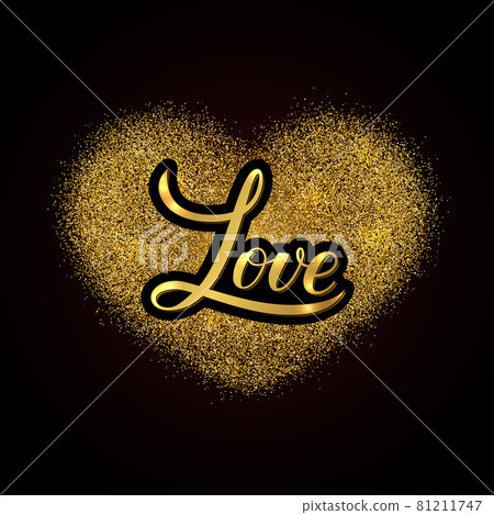 Love calligraphy hand lettering written on gold glitter heart. Valentines day typography poster. Easy to edit element of design for banner, invitation, greeting card, flyer, etc. Love calligraphy hand lettering written on gold glitter heart. Valentines day typography poster. Easy to edit element of design for banner, invitation, greeting card, flyer, etc. 81211747