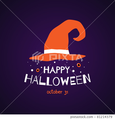 Happy Halloween greeting card with witch hat and text.  81214379