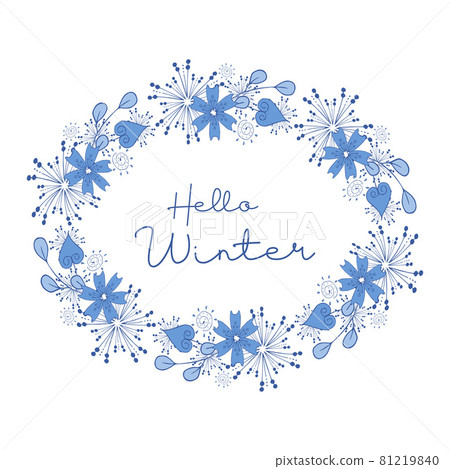 Hello Winter, hand-drawing doodling postcard, round frame, snowflakes, cold flowers, place for an inscription, congratulations, white background. 81219840