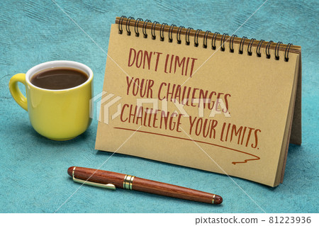 do not limit your challenges, challenge your limits 81223936