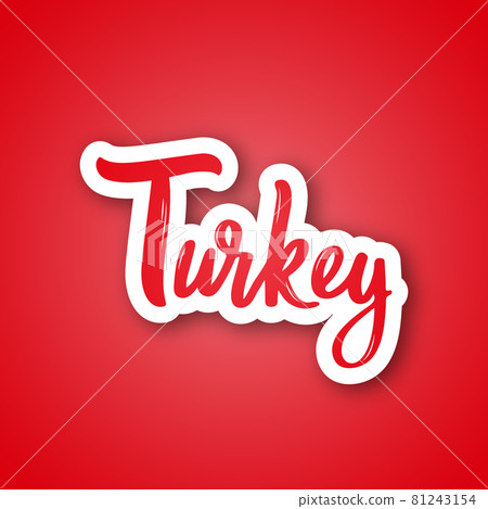 Tyrkey - handwritten name of the country. Tyrkey - handwritten name of the country. 81243154