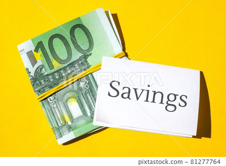 Paper note written text SAVINGS. Save money. Save today for tomorrow. Euro banknotes. Money, Business, finance, investment, saving Paper note written text SAVINGS. Save money. Save today for tomorrow. Euro banknotes. Money, Business, finance, investment, saving 81277764