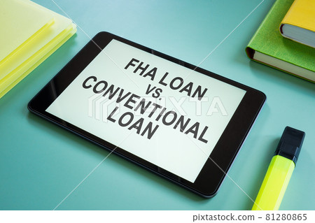 FHA loan vs Conventional loan choice for mortgage on the screen. FHA loan vs Conventional loan choice for mortgage on the screen. 81280865