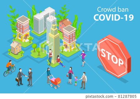 3D Isometric Vector Conceptual Illustration of Crowd Ban Over Coronavirus Pandemic. 81287805