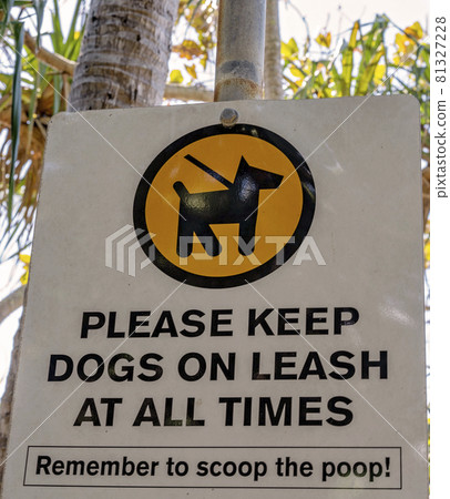 Dogs Must Be On Leash Sign Dogs Must Be On Leash Sign 81327228