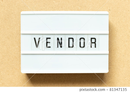 Lightbox with word vendor on wood background Lightbox with word vendor on wood background 81347135