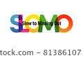 SLOMO word vector illustration. Slow To Missing Out. Colored rainbow text. Vector banner. Corporate concept. Gradient Text. Transparency Letters 81386107