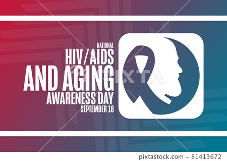 National HIV, AIDS and Aging Awareness Day. September 18. Holiday concept. Template for background 81413672