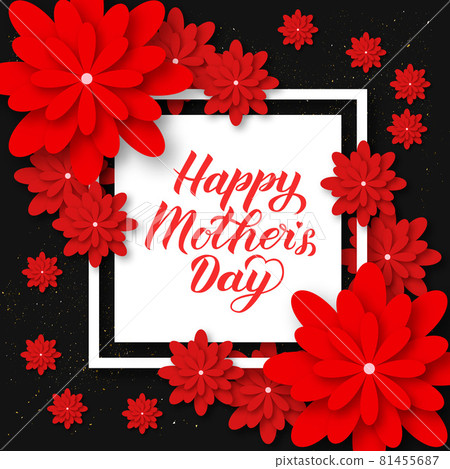 Happy Mother s Day calligraphy lettering with colorful spring flowers. Origami paper cut style vector illustration. Template for Mothers day party invitations, greeting cards, tags, flyers, posters. Happy Mother s Day calligraphy lettering with colorful spring flowers. Origami paper cut style vector illustration. Template for Mothers day party invitations, greeting cards, tags, flyers, posters. 81455687