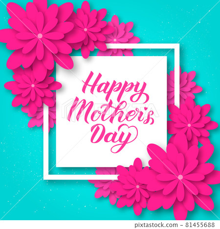 Happy Mother s Day calligraphy lettering with colorful spring flowers. Origami paper cut style vector illustration. Template for Mothers day party invitations, greeting cards, tags, flyers, posters. Happy Mother s Day calligraphy lettering with colorful spring flowers. Origami paper cut style vector illustration. Template for Mothers day party invitations, greeting cards, tags, flyers, posters. 81455688