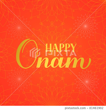 Happy Onam calligraphy hand lettering. South Indian Kerala traditional festival. Vector template for banner, typography poster, greeting card, flyer, etc 81461902