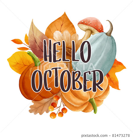 Hello october with ornate of leaves flower background. Autumn october hand drawn lettering template design. 81473278