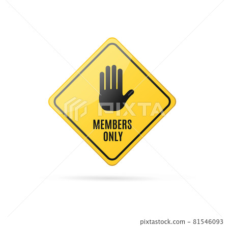 Realistic Detailed 3d Members Only Yellow Sign. Vector 81546093