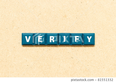 Tile alphabet letter in word verify on wood background 81551332
