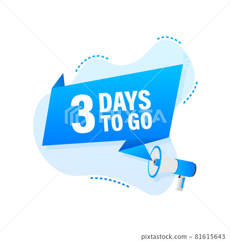 Male hand holding megaphone with 3 days to go speech bubble. 81615643