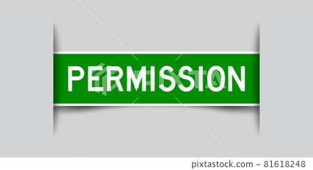 Inserted green color label sticker with word permission on gray background 81618248