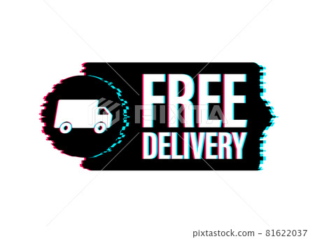 Free delivery. Glitch icon. Badge with truck. Vector stock illustrtaion. Free delivery. Glitch icon. Badge with truck. Vector stock illustrtaion. 81622037