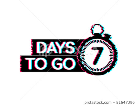 7 days to go. Glitch style icon. Vector typographic design. Vector stock illustration. 81647396