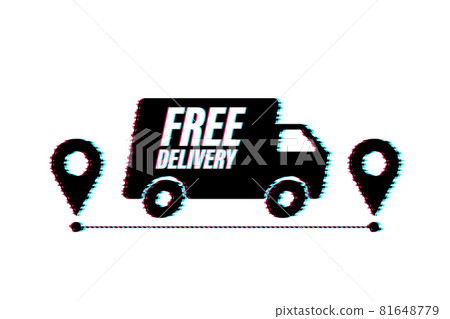 Free delivery. Glitch icon. Badge with truck. Vector stock illustrtaion. Free delivery. Glitch icon. Badge with truck. Vector stock illustrtaion. 81648779
