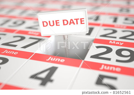 DUE DATE sign on May 28 in a calendar, 3d rendering DUE DATE sign on May 28 in a calendar, 3d rendering 81652561