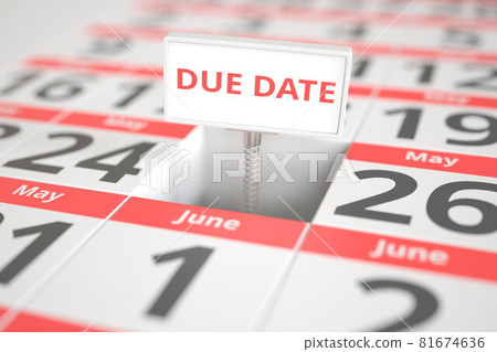 DUE DATE sign on May 25 in a calendar, 3d rendering 81674636