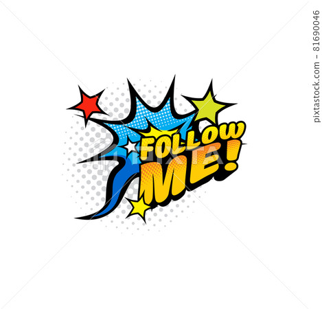 Subscribing following label follow me comic popart Subscribing following label follow me comic popart 81690046