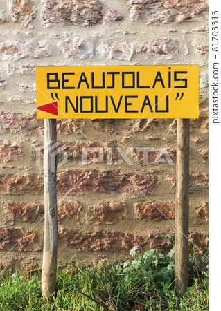 New Beaujolais wine sign and direction in France 81703313