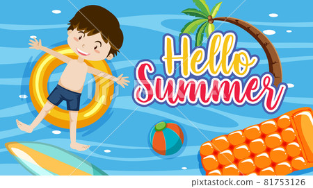 Hello Summer banner with a boy laying on swimming ring in the pool Hello Summer banner with a boy laying on swimming ring in the pool 81753126