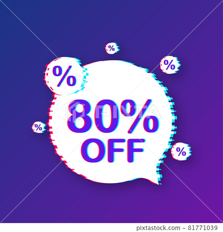 80 percent OFF Sale Discount Banner. Glitch icon. Discount offer price tag. Vector illustration. 81771039