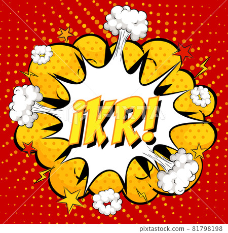 IKR text on comic cloud explosion on red background IKR text on comic cloud explosion on red background 81798198