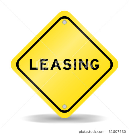 Yellow color transportation sign with word leasing on white background 81807380
