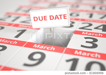 DUE DATE sign on March 2 in calendar, 3d rendering DUE DATE sign on March 2 in calendar, 3d rendering 81808998