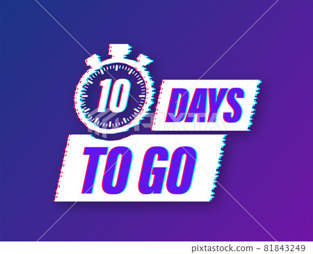 10 days to go. Glitch style icon. Vector typographic design. Vector stock illustration. 81843249
