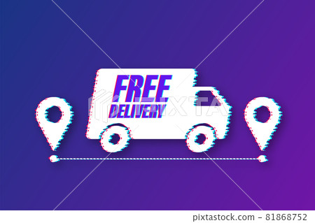 Free delivery. Glitch icon. Badge with truck. Vector stock illustrtaion. Free delivery. Glitch icon. Badge with truck. Vector stock illustrtaion. 81868752