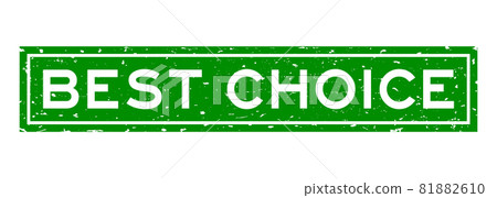 Grunge green best choice word square rubber seal stamp on white background Grunge green best choice word square rubber seal stamp on white background 81882610
