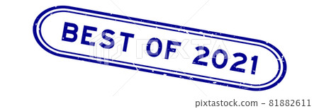 Grunge blue best of 2021 word rubber seal stamp on white background Grunge blue best of 2021 word rubber seal stamp on white background 81882611